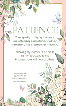 Paperback Word of the Year Planner and Goal Tracker: PATIENCE - The capacity to display tolerance and understanding. - 52 weekly pages for planning goals Book