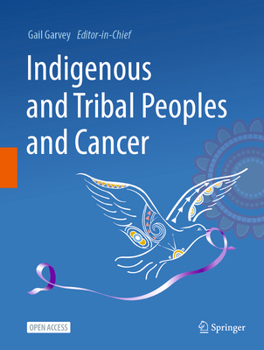 Hardcover Indigenous and Tribal Peoples and Cancer Book