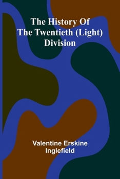 Paperback The History Of The Twentieth (Light) Division Book