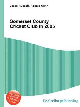 Paperback Somerset County Cricket Club in 2005 Book