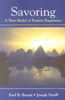 Paperback Savoring: A New Model of Positive Experience Book