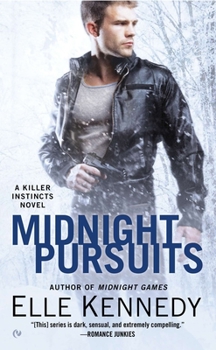 Midnight Pursuits - Book #4 of the Killer Instincts