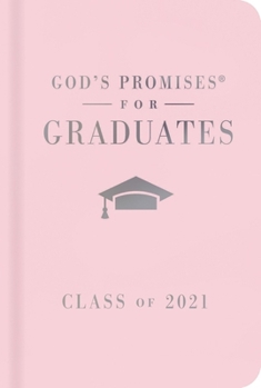 Hardcover God's Promises for Graduates: Class of 2021 - Pink NKJV: New King James Version Book