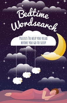 Paperback Bedtime Wordsearch: Puzzles to Help You Relax Before You Go to Sleep Book