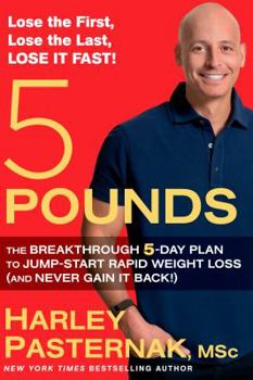 Hardcover 5 Pounds: The Breakthrough 5-Day Plan to Jump-Start Rapid Weight Loss (and Never Gain It Back!) Book