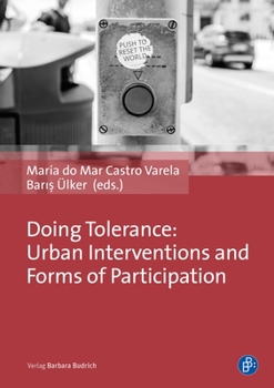 Paperback Doing Tolerance: Urban Interventions and Forms of Participation Book