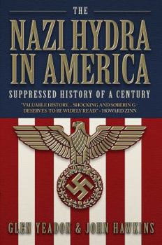 Paperback The Nazi Hydra in America: Wall Street and the Rise of the Fourth Reich Book