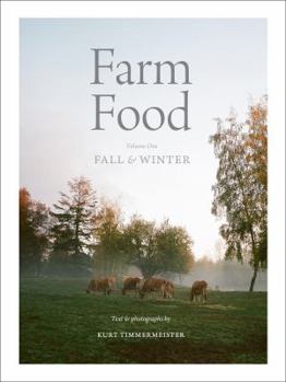 Paperback Farm Food Volume 1; Fall & Winter Book