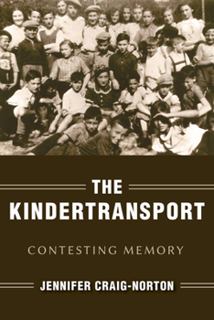 Paperback The Kindertransport: Contesting Memory Book