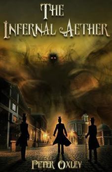 Paperback The Infernal Aether: Book 1 in the Infernal Aether Series Book
