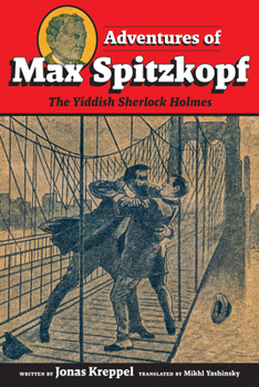 Paperback Adventures of Max Spitzkopf: The Yiddish Sherlock Holmes Book