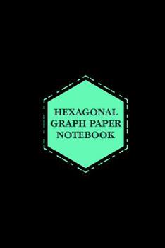 Hexagonal Graph Paper Notebook: Organic Chemistry Hexagonal Notebook 180 Pages : Hexagonal Grid Notebook with 180 Pages
