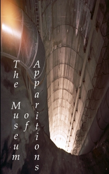 Paperback The Museum of Apparitions Book