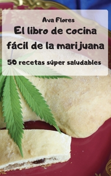 El libro de cocina fácil de la marijuana