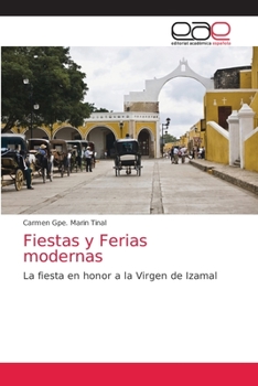 Paperback Fiestas y Ferias modernas [Spanish] Book