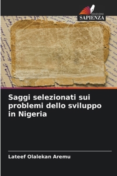 Paperback Saggi selezionati sui problemi dello sviluppo in Nigeria [Italian] Book