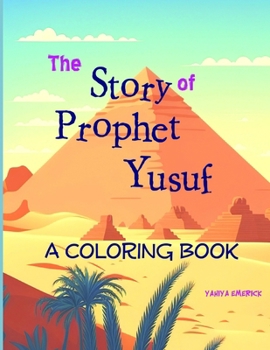Paperback The Story of Prophet Yusuf: A Coloring Book