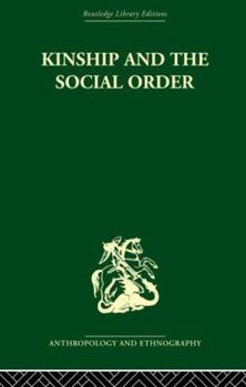 Kinship and the Social Order: The Legacy of Lewis Henry Morgan