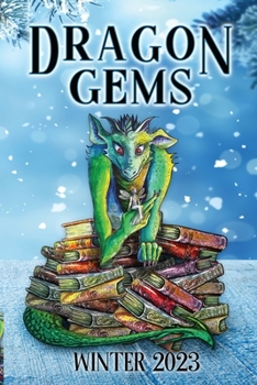 Paperback Dragon Gems: Winter 2023 Book