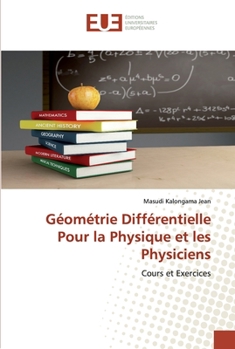 Paperback Géométrie Différentielle Pour la Physique et les Physiciens [French] Book