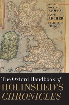 Hardcover The Oxford Handbook of Holinshed's Chronicles Book
