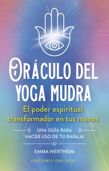 Misc. Oráculo del Yoga Mudra [With Book(s)] [Spanish] Book