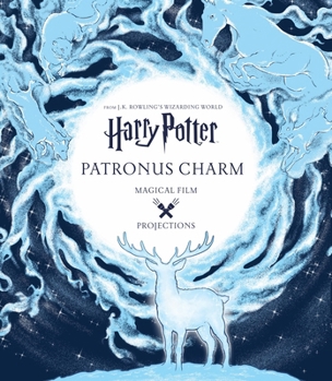 Hardcover Harry Potter: Magical Film Projections: Patronus Charm Book
