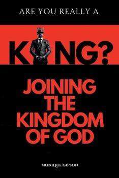 Paperback But are you really a King?: Joining the Kingdom Book