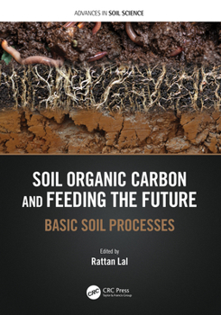 Hardcover Soil Organic Carbon and Feeding the Future: Basic Soil Processes Book