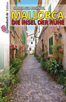 Paperback Mallorca - die Insel der Ruhe [German] Book