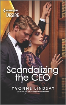 Scandalizing the CEO - Book #2 of the Clashing Birthrights