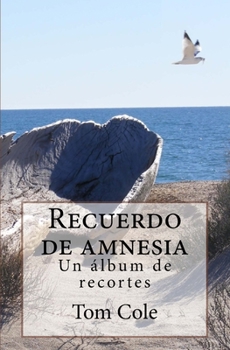 Paperback Recuerdo de amnesia: Un album de recortes [Spanish] Book