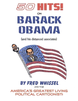 Paperback 50 HITS on BARACK OBAMA (and his distanced associates) Book