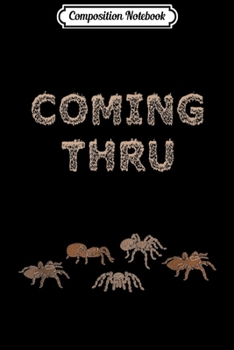 Composition Notebook: Funny Tarantula Migration Arachnid Spider Lover Gifts  Journal/Notebook Blank Lined Ruled 6x9 100 Pages