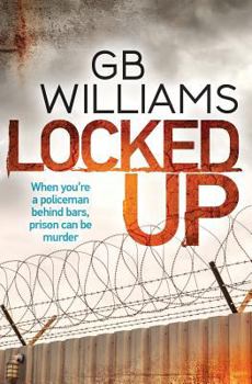 Locked Up - Book #1 of the Locked Trilogy