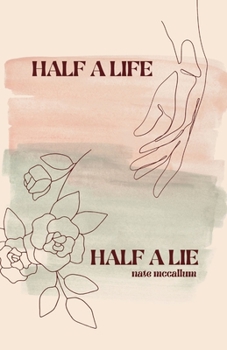 Paperback Half a Life / Half a Lie: Poetry Collection (Vol. 3) Book