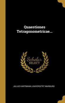 Hardcover Quaestiones Tetragonometricae... [Latin] Book