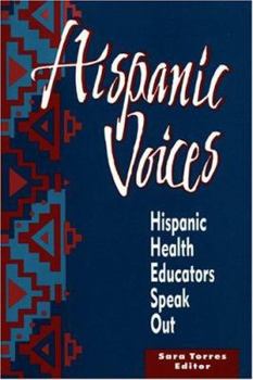 Paperback Hispanic Voices: Hispanic Health Educators Speak Book