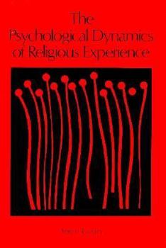 Paperback Psychological Dynamics of Religious Experience Book
