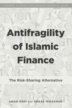 Hardcover Antifragility of Islamic Finance: The Risk-Sharing Alternative Book