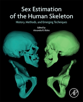 Paperback Sex Estimation of the Human Skeleton: History, Methods, and Emerging Techniques Book