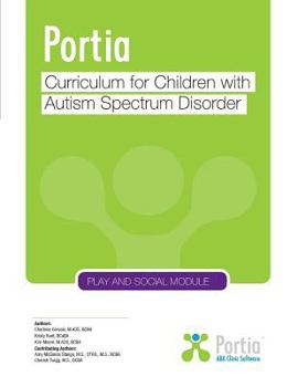 Paperback Portia Curriculum - Play and Social: Curriculum for children with Autism Spectrum Disorder Book