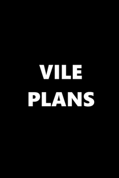 Paperback 2020 Weekly Planner Funny Humorous Vile Plans 134 Pages: 2020 Planners Calendars Organizers Datebooks Appointment Books Agendas Book