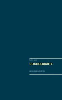 Paperback Deichgedichte: Zwischen den Gezeiten [German] Book