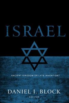 Paperback Israel: Ancient Kingdom or Late Invention? Book