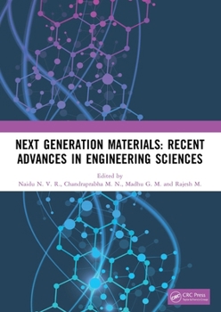 Paperback Next Generation Materials: Recent Advances in Engineering Sciences Book