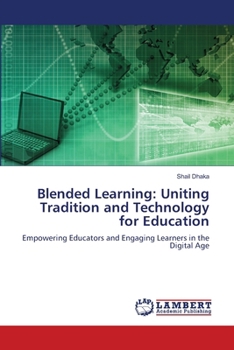 Paperback Blended Learning: Uniting Tradition and Technology for Education Book