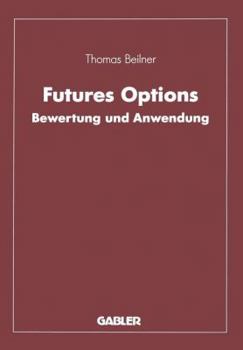 Paperback Futures Options: Bewertung Und Anwendung [German] Book