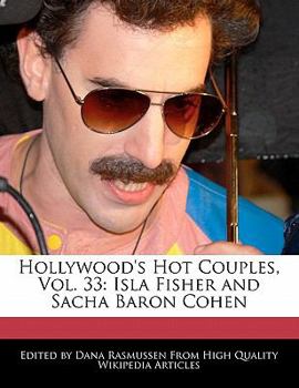 Paperback Hollywood's Hot Couples, Vol. 33: Isla Fisher and Sacha Baron Cohen Book