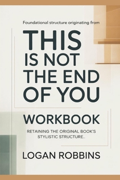 Paperback Foundational Structure Originating from This is not the End of You: Retaining the original book's stylistic structure Book